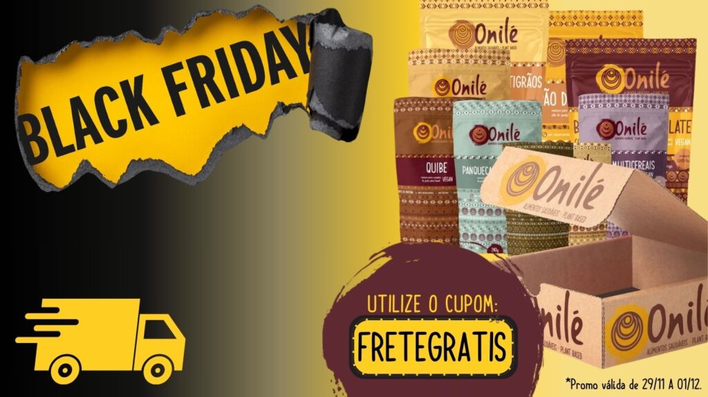 frete gratis onile - Black friday alimentos saudaveis